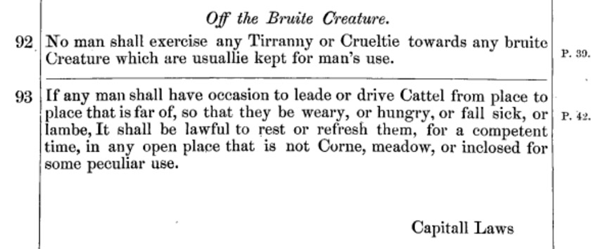 Massachusetts Bay colonists enacted the earliest Western animal protection laws in 1961, in the colony's Body of Liberties. Image by Hein Online, shared her for educational non-profit purposes only.